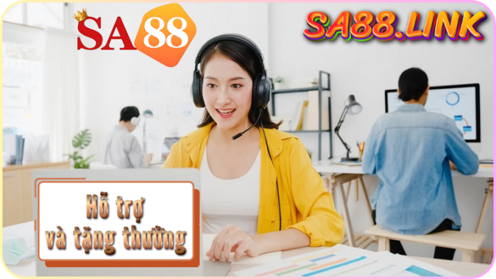 Liên hệ hỗ trợ và tặng thưởng SA88 là gì